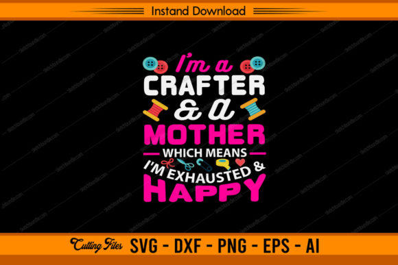 Download Crafter Mom - Mother Day Gift - Craf Collection